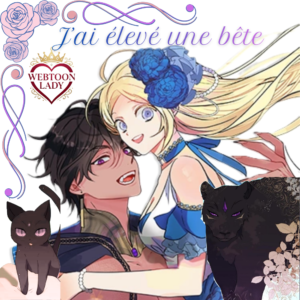 Bannière du webtoon J'ai élevé une bête avec l'héroïne Blondina et le héros Amon sous sa forme humaine et de léopard divin.