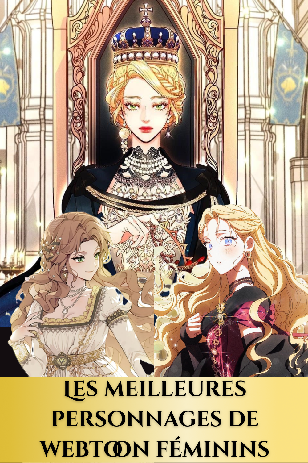 Montage des meilleurs personnages féminins de Webtoon avec Navier, Tia et Ruby
