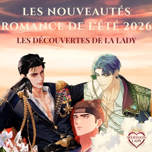 Les nouveautés romance de l'été 2026 : sélection de romances contemporaines et historiques recommandées par Webtoon Lady.