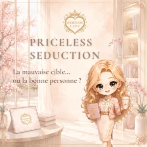 Illustration de la Lady en chibi pour la chronique Priceless Seduction, avec le sous-titre La mauvaise cible ou la bonne personne ?