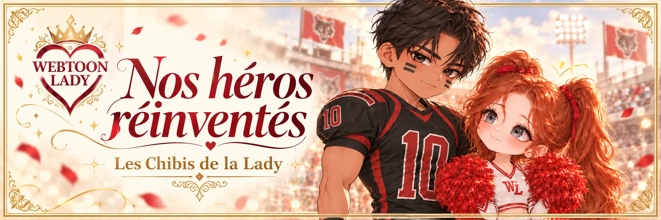Bannière Webtoon Lady « Nos héros réinventés » : Maxi en chibi pom-pom girl avec des pompons rouges, aux côtés de Riftan en tenue de football américain.